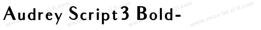 Audrey Script3 Bold字体转换